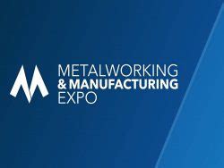 metalworking and manufacturing expo